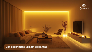 Đèn decor mang lại cảm giác ấm áp